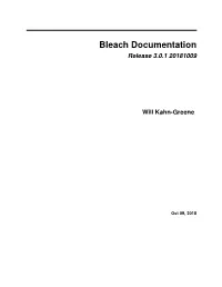 Bleach Documentation Release 3.0.1 20181009