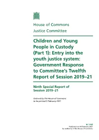 (Part 1): Entry Into the Youth Justice System: Government Response to Committee’S Twelfth Report of Session 2019–21