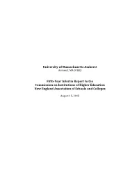 University of Massachusetts Amherst Fifth-‐Year Interim Report to The