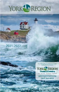 Gatewaytomaine.Org (207) 363-4422 AUTHENTIC YEAR-ROUND EXPERIENCES