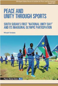 Peace and Unity Through Sports South Sudan’S First “National Unity Day” and Its Inaugural Olympic Participation