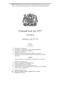 Criminal Law Act 1977 Is up to Date with All Changes Known to Be in Force on Or Before 26 August 2021