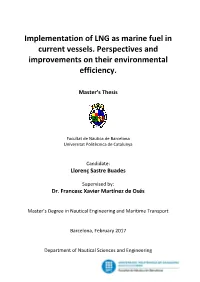Implementation of LNG As Marine Fuel in Current Vessels. Perspectives and Improvements on Their Environmental Efficiency