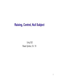 Raising, Control, Null Subject