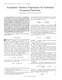 Asymptotic Variance Expressions for Estimated Frequency Functions Liang-Liang Xie and Lennart Ljung, Fellow, IEEE