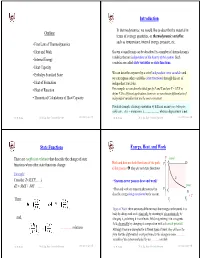 Outline Introduction State Functions Energy, Heat, and Work