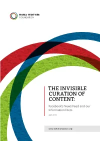 THE INVISIBLE CURATION of CONTENT: Facebook’S News Feed and Our Information Diets