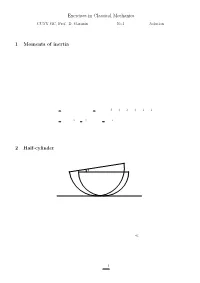 Exercises in Classical Mechanics 1 Moments of Inertia 2 Half-Cylinder