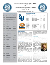 Lawrence University (7-8, 5-5 MWC) at Carroll University (9-7, 6-5 MWC) Tuesday, Jan