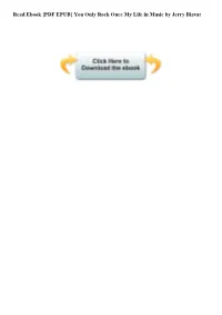 PDF EPUB} You Only Rock Once My Life in Music by Jerry Blavat You Only Rock Once : My Life in Music