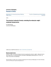The Structural Molecular Formula: Extending the Molecular Weight - Molecular Formula Series