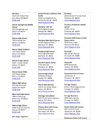 AA Cube 2121 Oak Valley Drive Ann Arbor, MI 48103 VIEW MAP Adrian-Springbrook Middle School 615 Springbrook Ave. Adrian, MI 4922