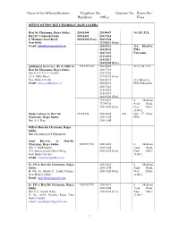 Name of the Officers/Sections Telephone No. Intercom No. Room No./ Residence Office Floor