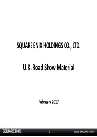 Reference Slides for the UK Roadshow in February, 2017