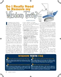 Do I Really Need to Remove My Wisdomteeth? JACQUES DOUECK, DDS