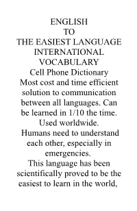 ENGLISH to the EASIEST LANGUAGE INTERNATIONAL VOCABULARY Cell Phone Dictionary Most Cost and Time Efficient Solution to Communication Between All Languages