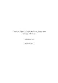 The Hitchhiker's Guide to Data Structures