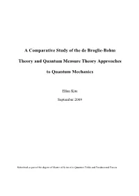 A Comparative Study of the De Broglie-Bohm Theory and Quantum