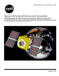 Spacecraft System Failures and Anomalies Attributed to the Natural Space Environment