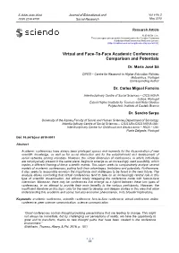 Virtual and Face-To-Face Academic Conferences: Comparison and Potentials