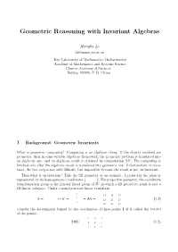 Geometric Reasoning with Invariant Algebras