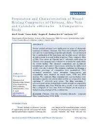 Preparation and Characterization of Wound Healing Composites of Chitosan, Aloe Vera and Calendula Officinalis – a Comparative Study Jitin P