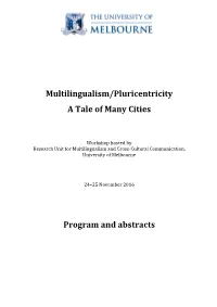 Multilingualism/Pluricentricity a Tale of Many Cities Program and Abstracts