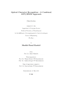 Optical Character Recognition - a Combined ANN/HMM Approach