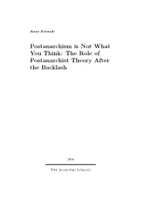 Postanarchism Is Not What You Think: the Role of Postanarchist Theory After the Backlash