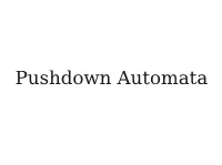 Pushdown Automata