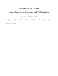 QM/MM Study Tutorial Using Gaussview, Gaussian, and TAO Package