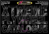 The Performance Clutch and Flywheel Specialists Flywheel Data