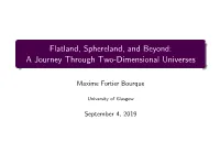 Flatland, Sphereland, and Beyond: a Journey Through Two-Dimensional Universes