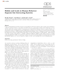 Habits and Goals in Human Behavior: Separate but Interacting Systems