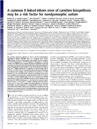 A Common X-Linked Inborn Error of Carnitine Biosynthesis May Be a Risk Factor for Nondysmorphic Autism