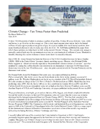 Climate Change - Ten Times Faster Than Predicted by Bruce Melton P.E