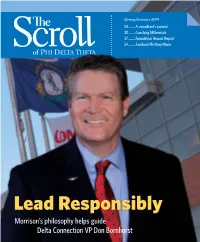 Lead Responsibly Morrison’S Philosophy Helps Guide Delta Connection VP Don Bornhorst Contents the Scroll Spring/Summer 2009 Volume CXXXII, Number 1