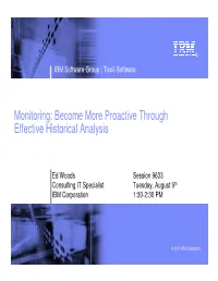 Monitoring: Become More Proactive Through Effective Historical Analysis