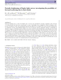 Periodic Brightening of Kepler Light Curves: Investigating the Possibility of Forward Scattering Due to Dust Clouds