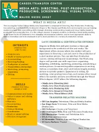 Media Arts Department Is Composed of Directing, Post-Production, Producing, Screenwriting, and Visual Effects Associate Degree's