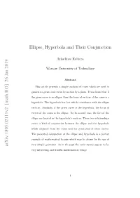 Ellipse, Hyperbola and Their Conjunction Arxiv:1805.02111V2