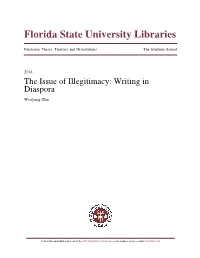 The Issue of Illegitimacy: Writing in Diaspora Wenyang Zhai