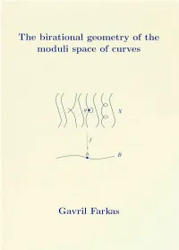Thee Birational Geometry of the Modulii Space of Curves Gavrill Farkas