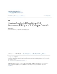 Quantum Mechanical Calculations Of: I