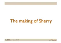 The Making of Sherry a Combination Of