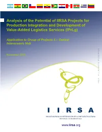 Analysis of the Potential of IIRSA Projects for Production Integration and Development of Value-Added Logistics Services (Iprlg)