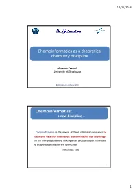 Chemoinformatics As a Theoretical Chemistry Discipline
