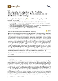 Experimental Investigation of the Prestrike Characteristics of a Double-Break Vacuum Circuit Breaker Under DC Voltages