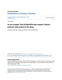 On New Imagine That! KUFM/KGPR Radio Program: Classics Professor Helps Project for the Dying