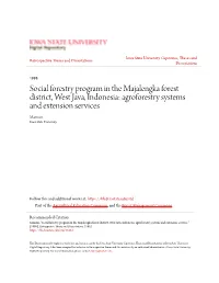 Social Forestry Program in the Majalengka Forest District, West Java, Indonesia: Agroforestry Systems and Extension Services Mamun Iowa State University